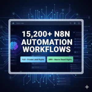 Over 15,200 N8N AI Automation Workflows Mega Bundle with Full PLR and MRR Rights